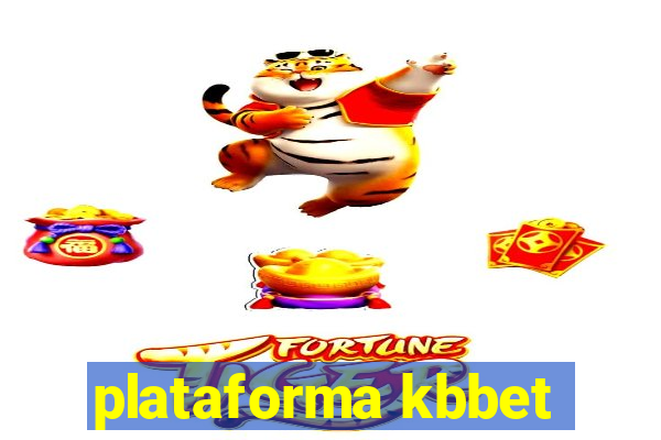 plataforma kbbet